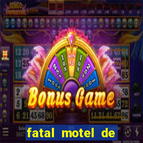 fatal motel de nova mutum